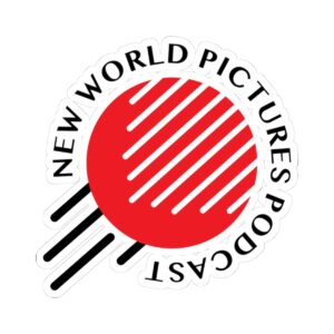 New World Pictures Podcast Sticker