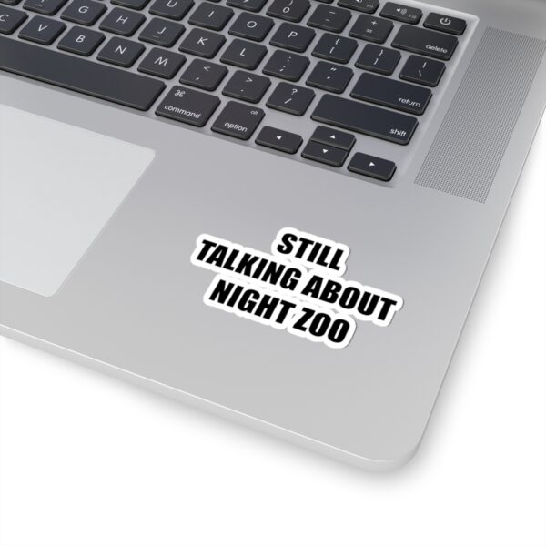 Still Talking About Night Zoo Sticker - Image 2